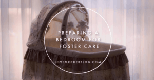 preparing a bedroom for foster care