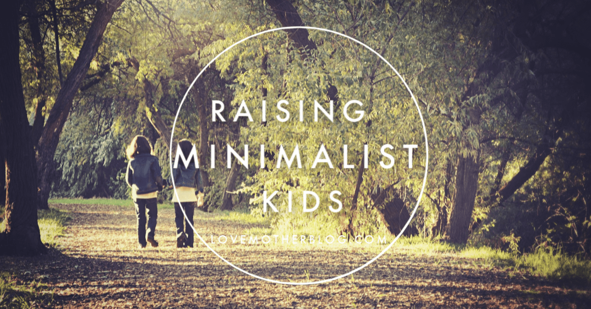 raising minimalist kids